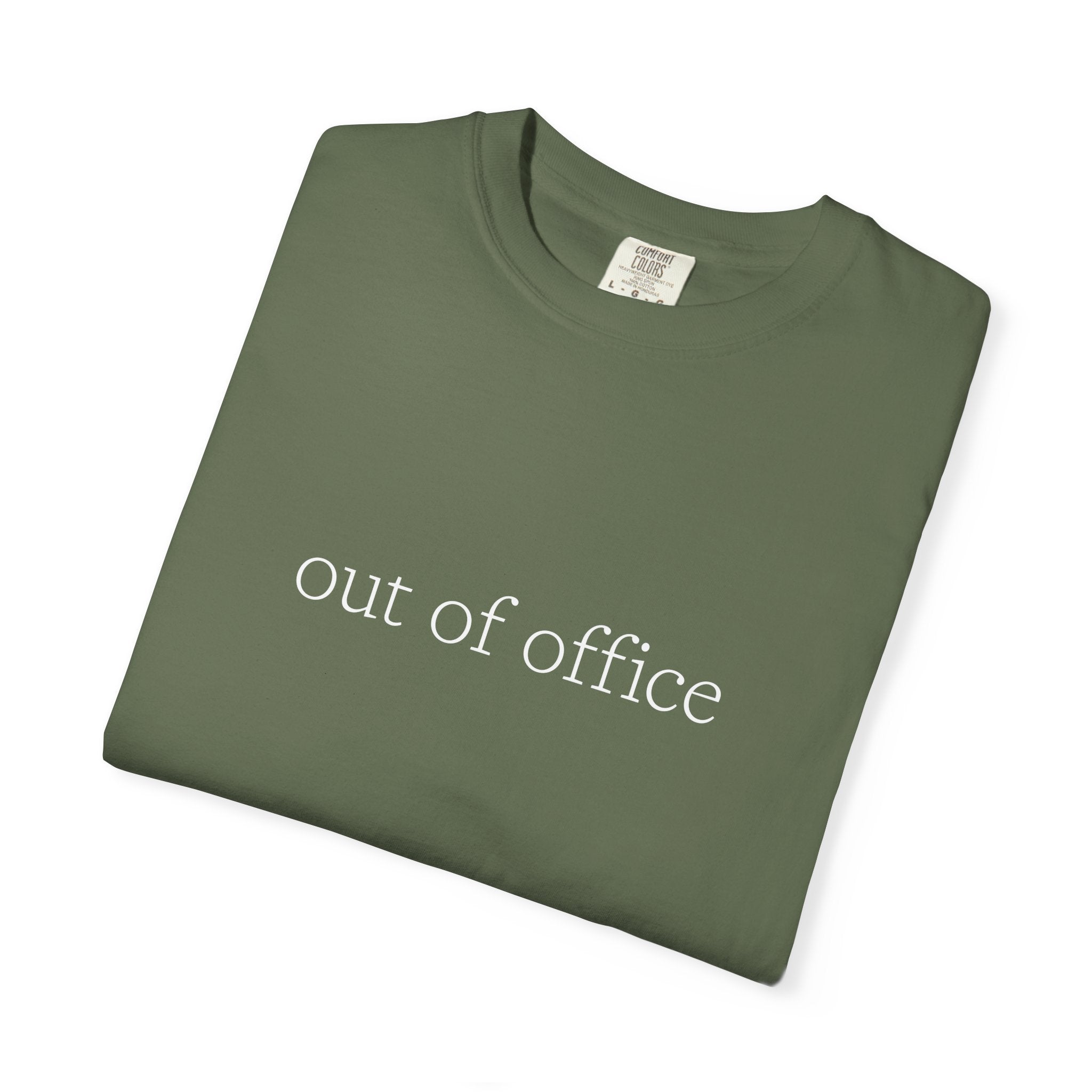 Out of Office Shirt - Funny Minimal Work Humor - Comfort Colors Unisex T-Shirt