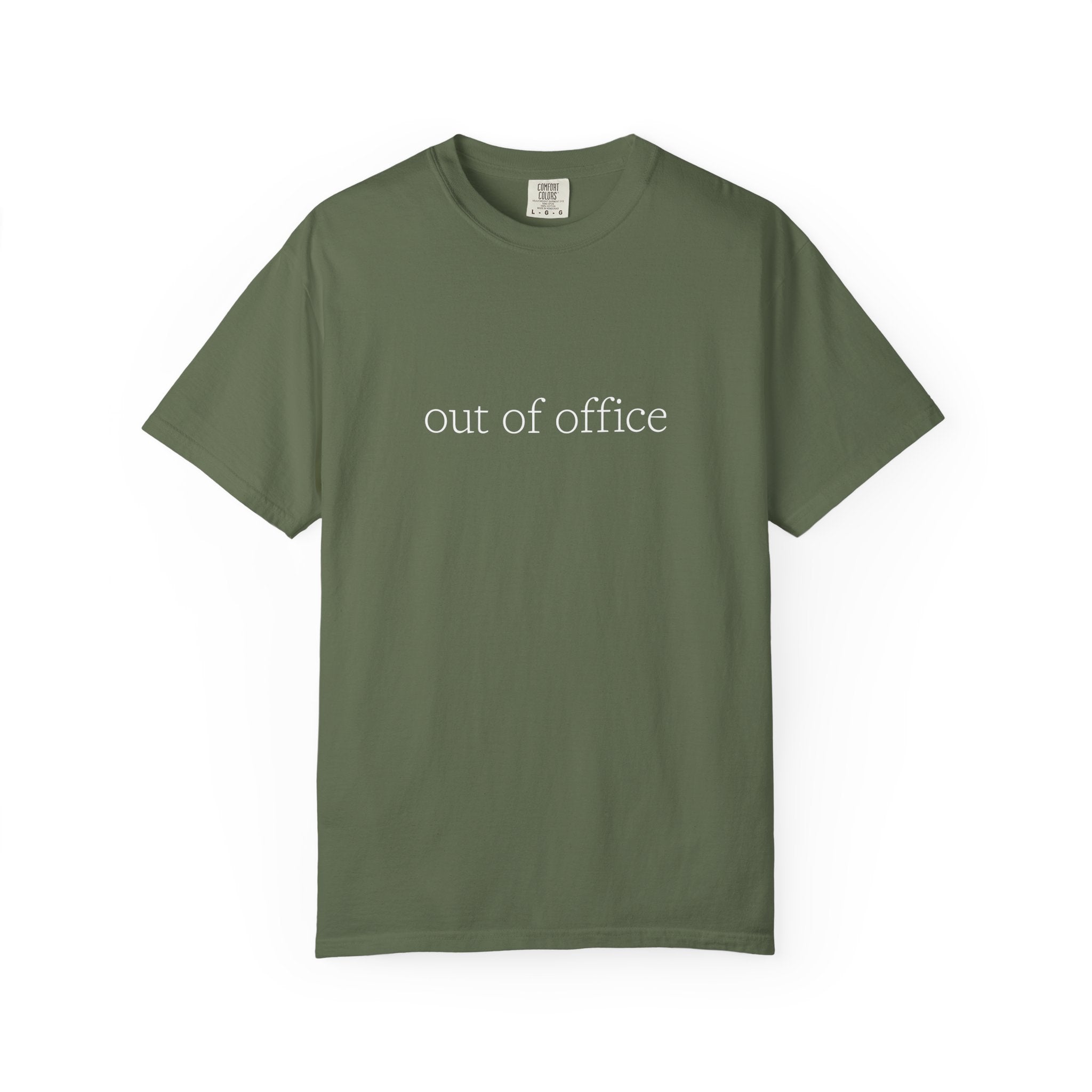 Out of Office Shirt - Funny Minimal Work Humor - Comfort Colors Unisex T-Shirt