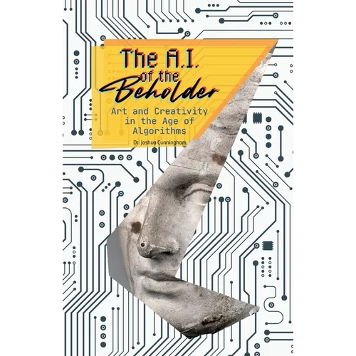 The AI of the Beholder: Art and Creativity in the Age of Algorithms